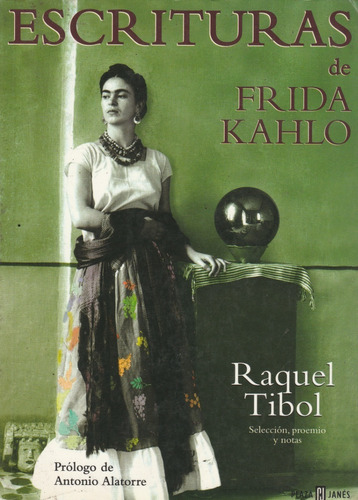 Escrituras De Frida Kahlo  Raquel Tibol