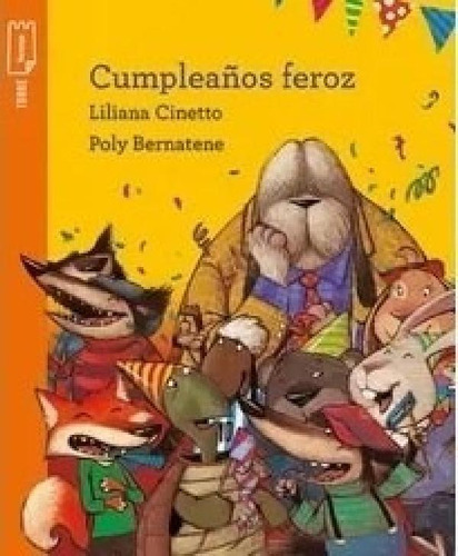 Libro - Cumpleaños Feroz (torre De Papel Naranja) (amistad)