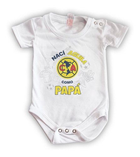 Pañalero Bebe Futbol , Naci Como Papá - Varios Equipos