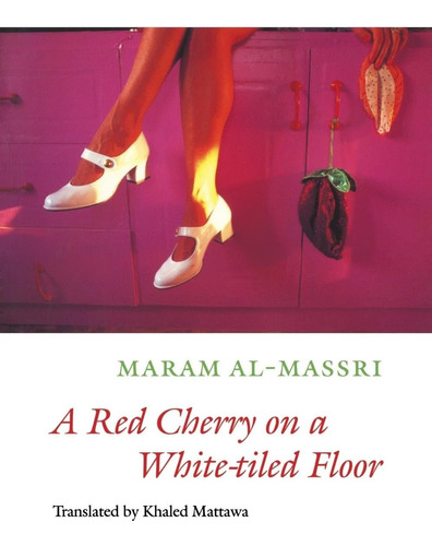 Libro: A Red Cherry On A White-tiled Floor: Selected Poems