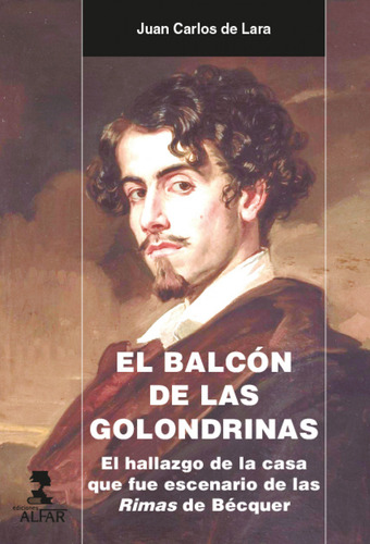 El Balcón De Las Golondrinas - De Lara Ródenas, Juan Carl
