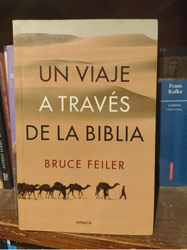 Un Viaje A Través De La Biblia. Bruce Feiler.