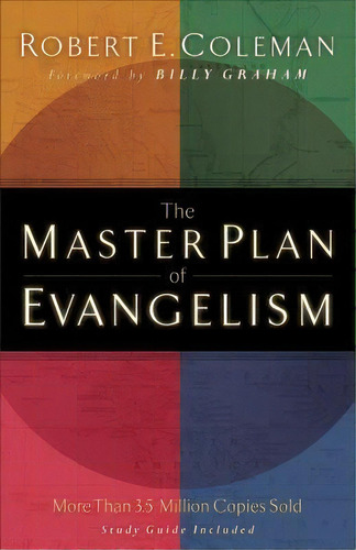 The Master Plan Of Evangelism, De Robert E. Coleman. Editorial Baker Publishing Group, Tapa Blanda En Inglés