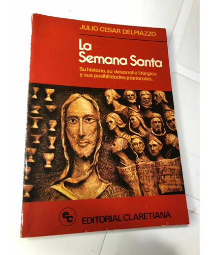 Libro La Semana Santa - Julio Cesar Delpiazzo - Oferta