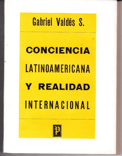 Libro Conciencia Latinoamericana Y Realidad Internacional 