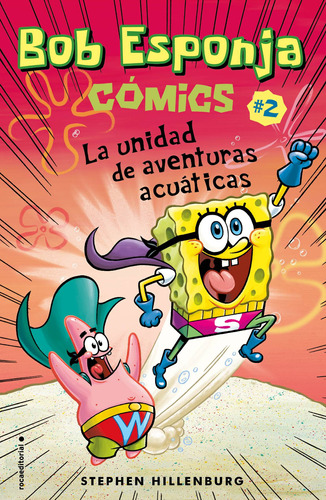 La unidad de aventuras acuáticas, de Hillenburg, Stephen. Serie Licencias Editorial Roca Infantil y Juvenil, tapa blanda en español, 2019