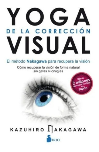 Libro Yoga De La Corrección Visual Como Recuperar La Vision