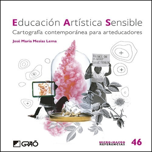 Libro Educación Artistica Sensible - Mesias Lema, Jose Mari