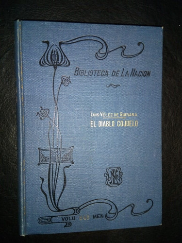Libro El Diablo Cojuelo Luis Vélez De Guevara 1919 Tapa Dura