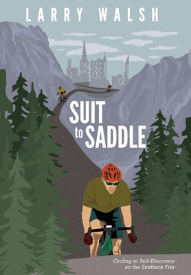 Libro Suit To Saddle: Cycling To Self-discovery On The So...