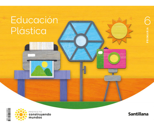 Educacion Plastica 6 Primaria Construyendo Mundos  - Aa.vv