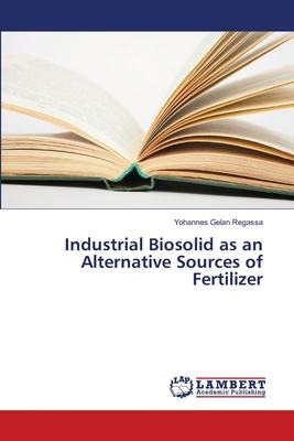 Libro Industrial Biosolid As An Alternative Sources Of Fe...