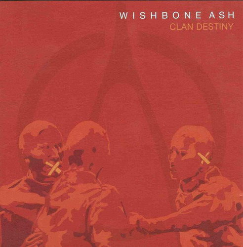 Cd  Wishbone Ash  Clan Destiny