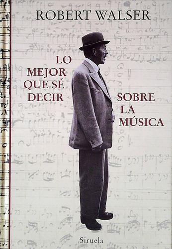 Mejor Que Se Decir Sobre La Musica, Lo  - Walser, Robert