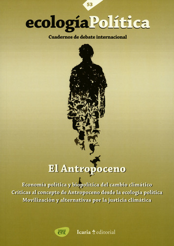 Rev. Ecología Política No.53. El Antropoceno