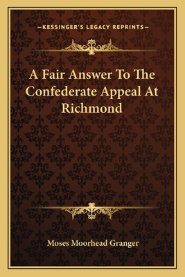 Libro A Fair Answer To The Confederate Appeal At Richmond...