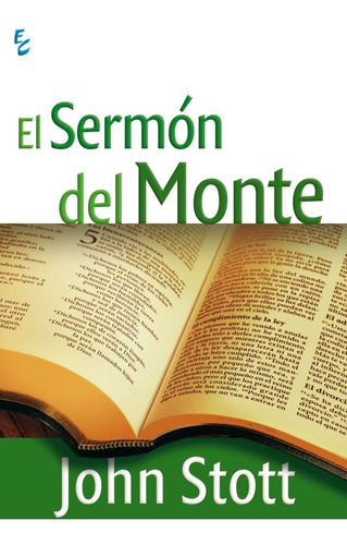 El Sermón Del Monte, John Stott