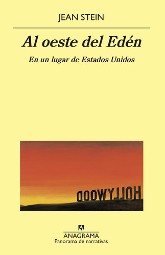 Libro Al Oeste Del Edén Jean Stein Anagrama