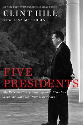Libro Five Presidents : My Extraordinary Journey With Eis...