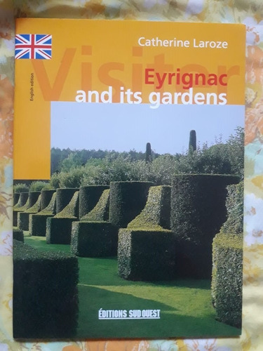 Eyrignac And Its Gardens - Perigord France