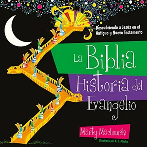 La Biblia Historia Del Evangelio Marty Machowski, De Marty Machowski. Editorial Poiema, Tapa Blanda En Español, 1