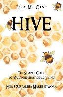 Libro Hive : The Simple Guide To Multigenerational Living...