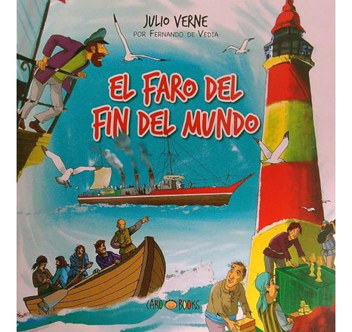 * El Faro Del Fin Del Mundo * Verne Fernando De Vedia