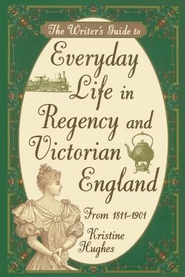 Libro Writer's Guide To Everyday Life In Regency And Vict...