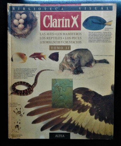 Enciclopedia Visual Clarin Tomo Ii - Aves Mamiferos Reptiles