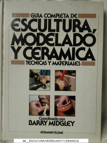 Guia Completa De Escultura Modelado Y Ceramica Midgley