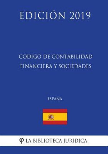 Codigo De Contabilidad Financiera Y Sociedades Espanajyiossh