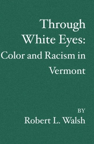 A Traves Del Color De Los Ojos Blancos Y El Racismo En Vermo
