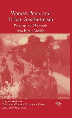 Libro Women Poets And Urban Aestheticism : Passengers Of ...