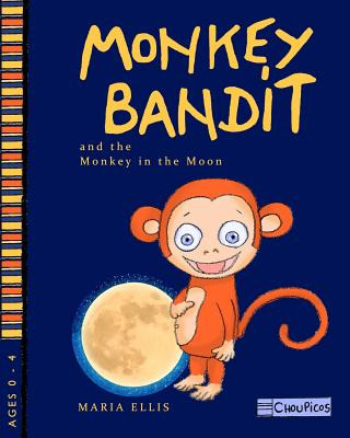 Libro Monkey Bandit And The Monkey In The Moon - Ellis, M...