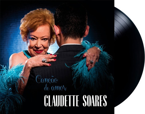 Lp - Claudette Soares - Canção De Amor - 180 Gramas