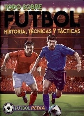 Libro Futbolpedia -todo Sobre Futbol 