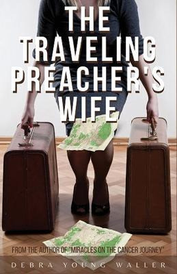Libro The Traveling Preacher's Wife - Debra Young Waller