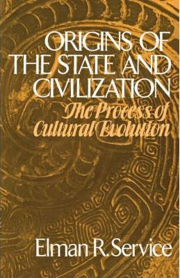 Libro Origins Of The State And Civilization - Elman R. Se...