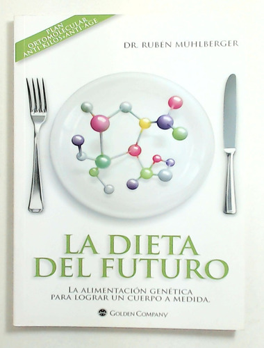 Dieta Del Futuro, La - Muhlberger, Ruben