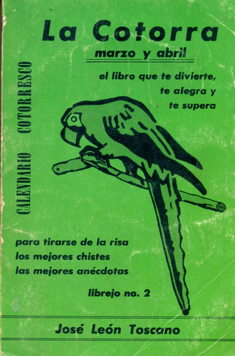 La Cotorra - José León Toscano - Autoayuda - Librejo (Usado)