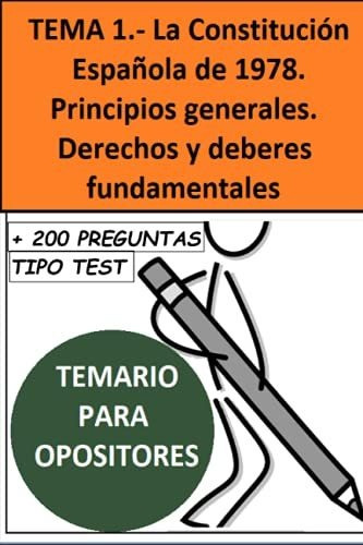 Tema 1.- La Constitucion Espanola De 1978. Estructura. Princ