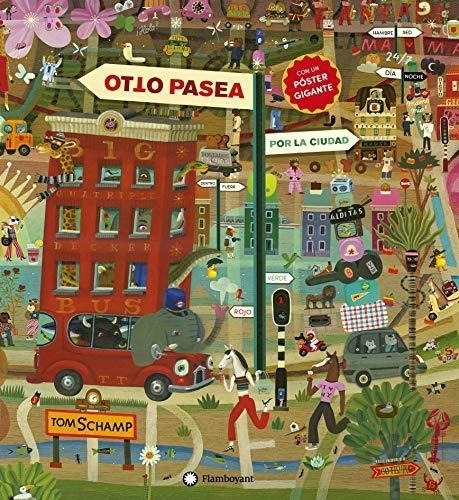 Otto Pasea Por La Ciudad - Schamp - Flamboyant