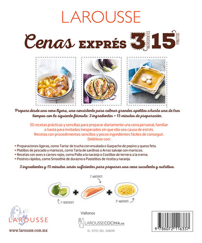 3 ingredientes 15 minutos Cenas exprés, de Camile, Depraz. Editorial Ediciones Larousse, tapa blanda en español, 2017