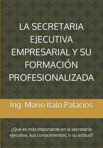 Libro: La Secretaria Ejecutiva Empresarial Y Su Formación Pr