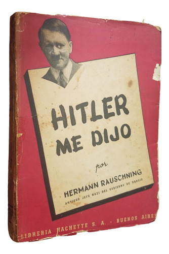 Hitler Me Dijo Hermann Rauschning Antiguo Segunda Guerra