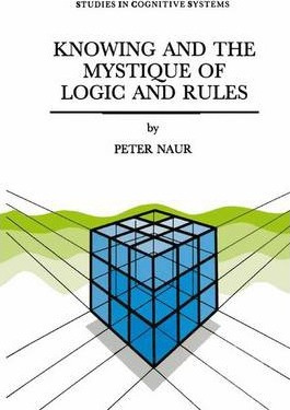 Libro Knowing And The Mystique Of Logic And Rules - Peter...