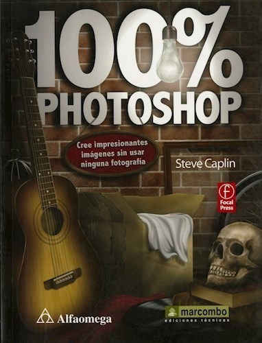 100% Photoshop, De Caplin. Editorial Alfaomega, Tapa Blanda En Español, 2011
