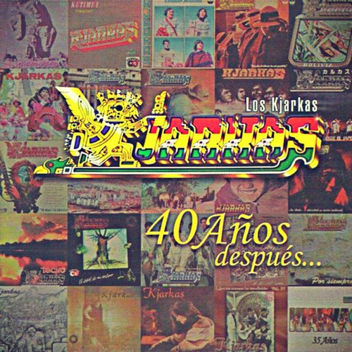 Los Kjarkas - 40 Años Despues ...( Cd / Nuevo )