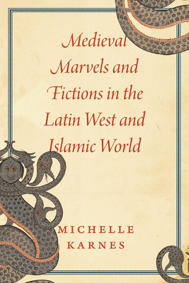 Libro Medieval Marvels And Fictions In The Latin West And...