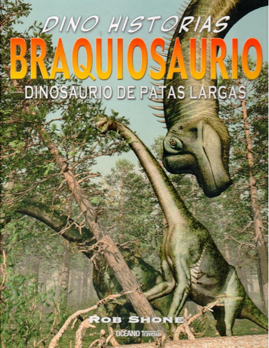 Braquiosaurio-dinosaurio De Patas Largas
